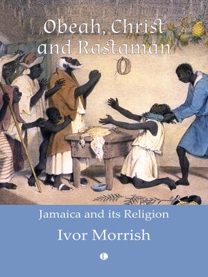 cover image of Obeah, Christ and Rastaman